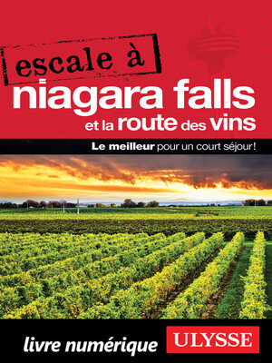 cover image of Escale à Niagara Falls et la Route des vins
